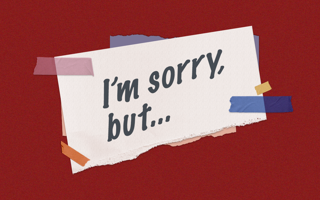 The Five Telling Signs of a Manipulative Apology