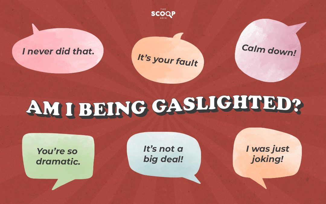 Why It’s Not You, It’s Them: Signs To Watch Out For When You’re Being Gaslighted