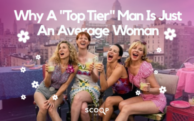 Why A “Top-Tier” Man Is Just An Average Woman